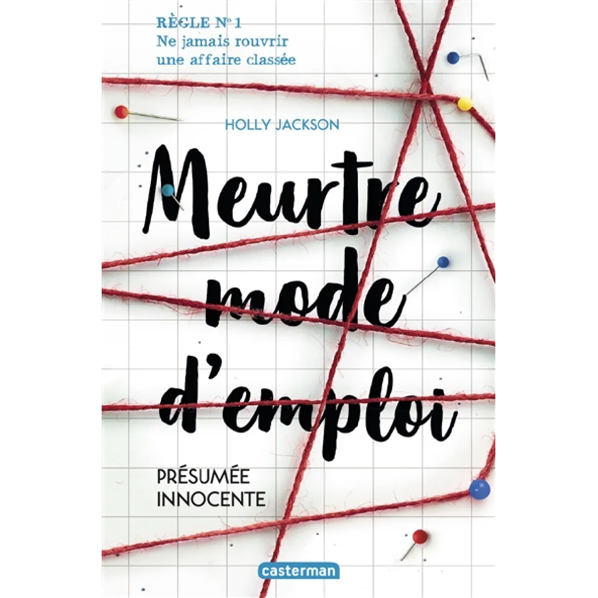 Meurtre mode d'emploi. Vol. 1. Présumée innocente